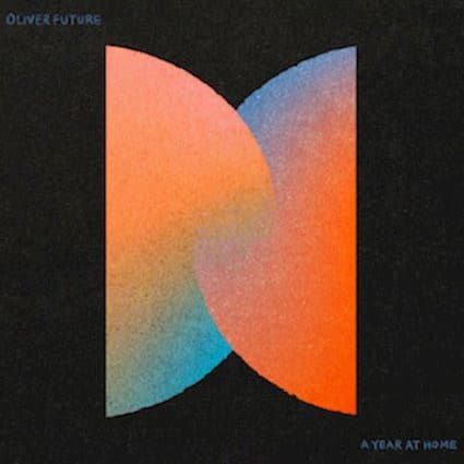 Los Angeles-via-Austin band Oliver Future will return with their first new record in 14 years ‘A Year At Home’
